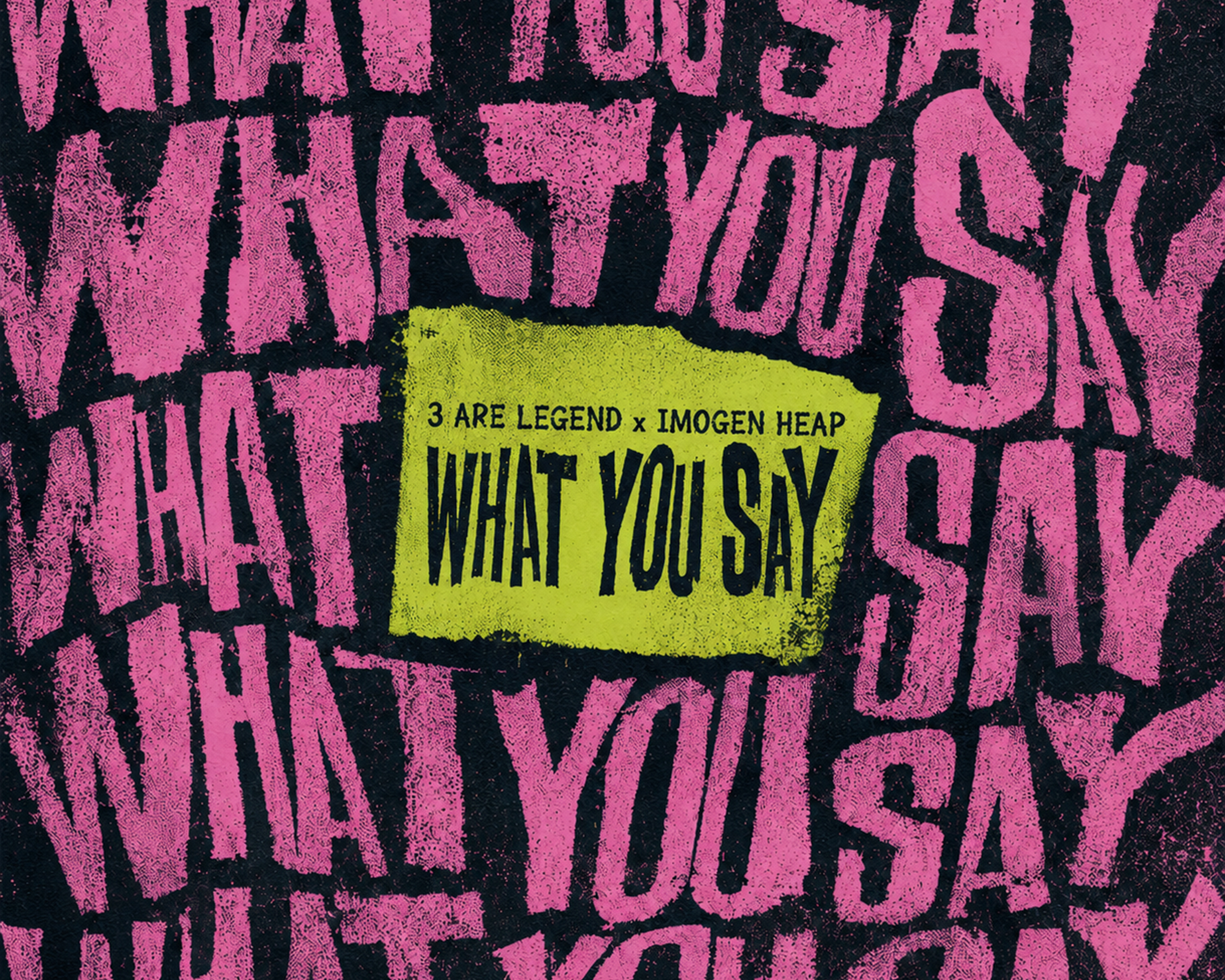 3 Are Legend (Steve Aoki, Dimitri Vegas & Like Mike) x Imogen Heap -“What You Say” Out Now