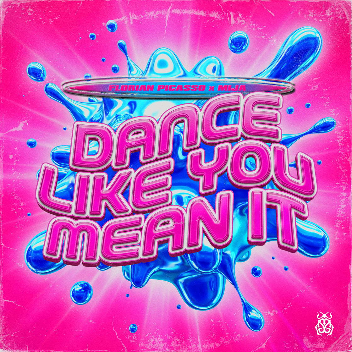 Florian Picasso & Mija join forces on “Dance Like You Mean It”